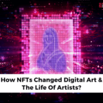 How NFTs Are Changing the Digital Art Landscape