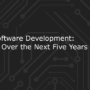 The Future of Software Development Trends to Watch in 2025